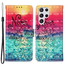 PU Leather Shockproof Phone Cover 3D Pattern Printing Stand Phone Case with Wallet Strap for Samsung Galaxy S22 Ultra 5G - Never Stop Dreaming